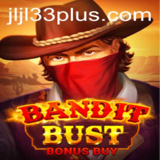 BanditBustBonusBuy: Unveiling the Exciting New Game with Keyword JLJL33